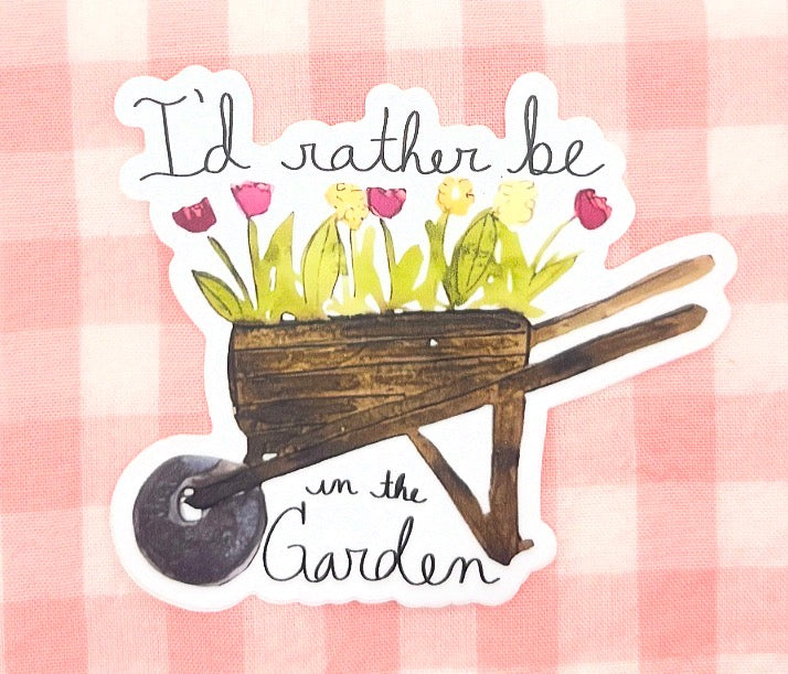 I'd Rather Be in the Garden Watercolor Die-Cut Sticker